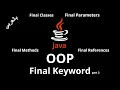 JAVA - Final Keyword Final Parameters Final Methods Final Classes Final References