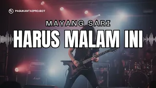 mayang sari i harus malam ini ii pasikantai project version