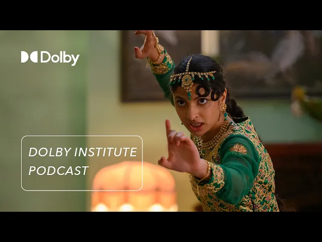 Making the Sundance Hit: Polite Society | The #DolbyInstitute Podcast