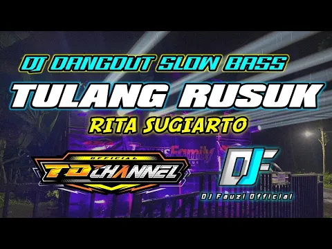 Download MP3 DJ TULANG RUSUK || DANGDUT SLOW BASS || BY DJ FAUZI OFFICIAL