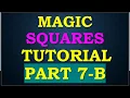 Magic Squares Tutorial Part7B