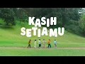 Download Lagu Kasih Setia-Mu (Official Music Video) | UNDVD