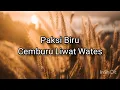 Download Lagu Paksi Biru - Cemburu Liwat Wates