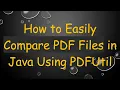 How to Easily Compare PDF Files in Java Using PDFUtil