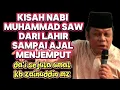 Download Lagu Kisah baginda nabi Muhammad SAW dari lahir sampai wafat | kh zainudin mz