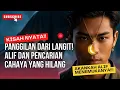 Lagu PANGGILAN DARI LANGIT!! Apa Yang Terjadi Ketika Alif Menemukan Cahaya Hilang?