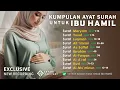 Download Lagu Surat Untuk Ibu Hamil Kumpulan Anjuran Ayat Pilihan Ibu Mengandung Agar Janin Sehat Cerdas Sempurna
