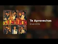 Grupo Limite - Te Aprovechas (Audio)