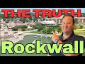 Rockwall Texas 2026 Reality Check 5 Things Nobody Tells You