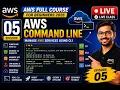 05LIVE AWS Command Line CLI Tutorial for Beginners AWS CLI Commands Step by Step