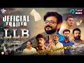 LLB - Malayalam Movie - Official Trailer | Sreenath Bhasi, Anoop Menon | AM Sidhique