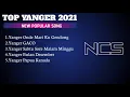Download Lagu TOP 05 YANGER 2021[Full Album]