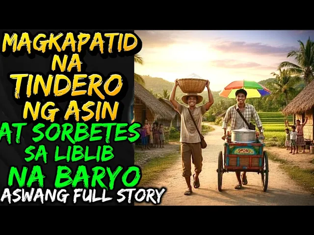 Outline Video MAGKAPATID NA TINDERO NG ASIN AT SORBTES SA LIBLIB NA BARYO | ASWANG FULL STORY