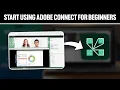 How To Start Using Adobe Connect For Beginners Full Tutorial