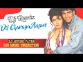 Download Lagu Dil Churaya Aapne ( Abhijeet Bhattacharya \u0026 Alka Yagnik ) Dj Remix By Dj Arvind Patna
