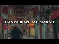 Download Lagu FREE - HANYA BUAT KAU MARAH (MUSIK LIRICK VIDIO)