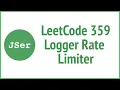 LeetCode 359 Logger Rate Limiter JSer - JavaScript Algorithm
