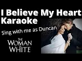 Download Lagu I Believe My Heart Karaoke (Female only) Sing with Me as Duncan