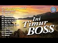 Download Lagu Lagu Timur - INI TIMUR BOSS || FULL ALBUM TIMUR - Mp3 Lagu Timur (Official Music Video)