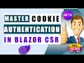 Master Custom Cookie Authentication in NET 8 Blazor Interactive WASM Secure App Your Own Way