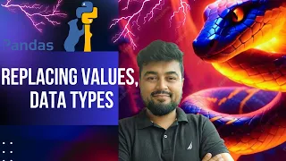 Python Tutorial for Beginners PANDAS Replacing Values Data Types Hindi