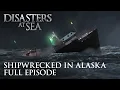Download Lagu Disasters at Sea - Season 1 Episode 2 - Shipwrecked in Alaska (FULL EPISODE)