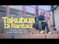 Download Lagu Wan Parau - Takubua Di Rantau (Official Music Video)