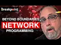 Episode 018 - Beyond Boundaries Network Programming