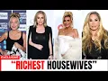 The Richest Real Housewives of ALL TIME