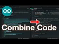 How to Combine Two Arduino Sketches