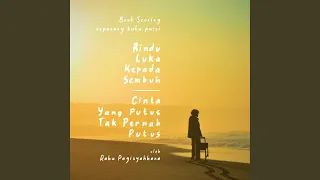 rindu luka kepada sembuh