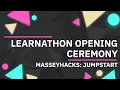 MasseyHacks JumpStart - Learnathon Opening Ceremony