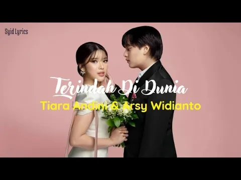 Download MP3 Terindah Di Dunia  - Tiara Andini & Arsy Widianto (Lirik Lagu)