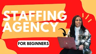 How to Start A Staffing Agency Step by Step Process - Beginners with No Experience