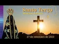 Download Lagu 27/09/2023 Santo Terço - Nossa Senhora de Aparecida
