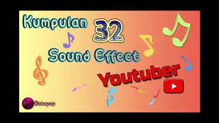 Download Kumpulan 32 Sound Effect Youtuber MP3
