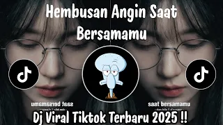 hembusan angin saat bersamamu dj tiktok terbaru 2026