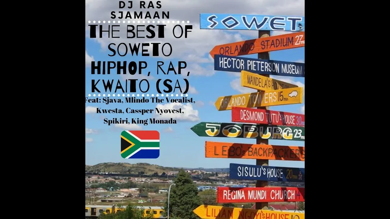 The Best Of Soweto HipHop, Rap, Kwaito Mix (South Africa) By DJ Ras Sjamaan