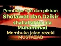 Download Lagu SHOLAWAT DAN DZIKIR  PEMBUKA JALAN REZEKI SHOLAWAT JIBRIL SHOLAWAT ASQHIL ISTIGHFAR SHOLAWAT NARIYAH