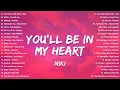 Download Lagu You'll Be In My Heart - Niki | Playlist OPM Viral Tik Tok, Youtube, Spotify - New Tagalog Love Songs