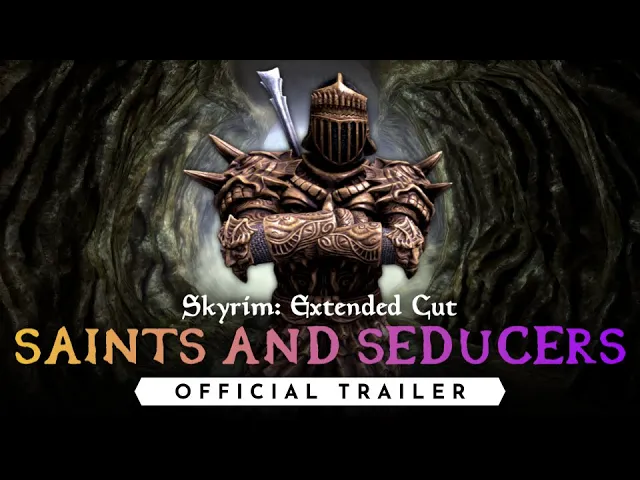 Skyrim: Extended Cut - Saints &amp; Seducers Official Trailer
