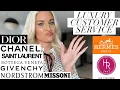 RATING LUXURY CUSTOMER SERVICE BEST AND WORST DIOR CHANEL HERMES NORDSTROM MORE
