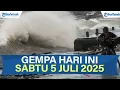 Download Lagu 🔴WASPADA INFO BMKG GEMPA HARI INI SABTU 5 JULI 2025, TERJADI DI LAUT DAN DARAT