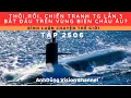 Download Lagu Tập 2506. Xong! Macron khơi mào chiến tranh TG khi cướp tàu Nga trên biển QT?Nga sẽ điều tàu tên lửa