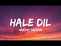 Lagu Harshit Saxena - Hale Dil (Lyrics) |Murder 2|