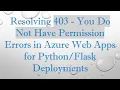 Resolving 403 - You Do Not Have Permission Errors in Azure Web Apps for Deployments
