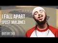 Guitar Tab How to play I Fall Apart by Post Malone