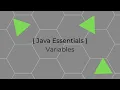 Java Essentials Variables