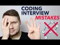 4 Common Mistakes In Coding Interviews