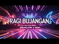 Download Lagu Ragi Bujangan DJ ESA Club Remix – Breaklatin x EDM